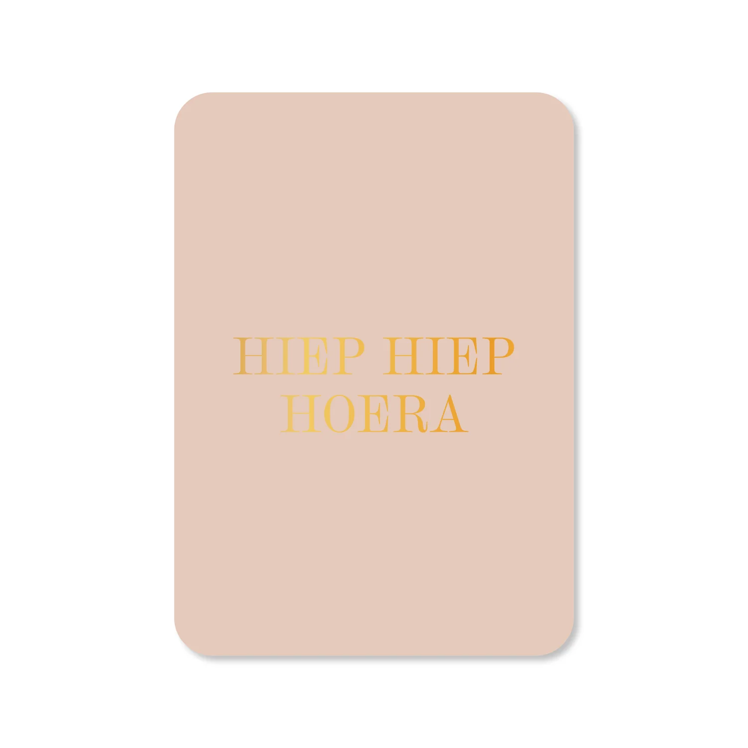 Hiep Hiep Hoera Kaart